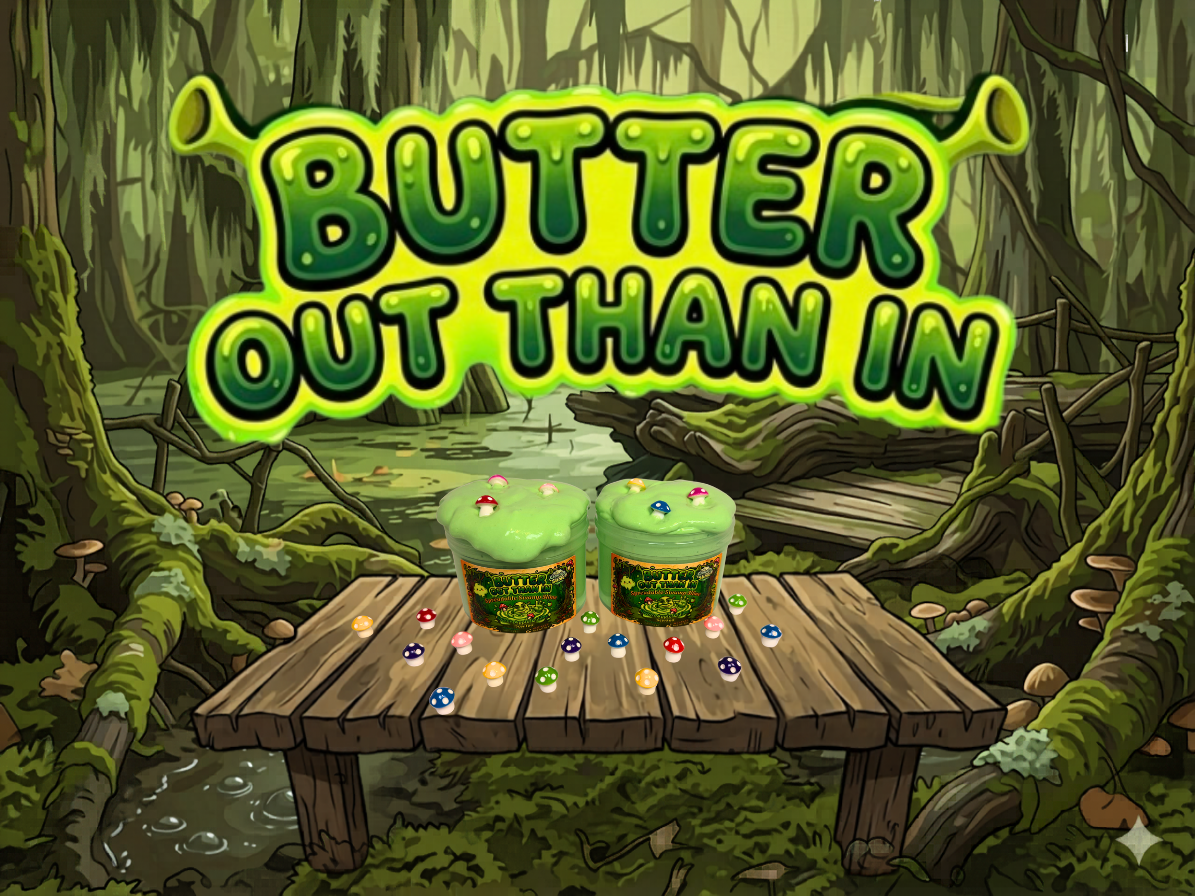 Butter Out Than In - Butter Slime